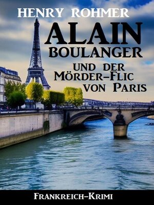 cover image of Alain Boulanger und der Mörder-Flic von Paris